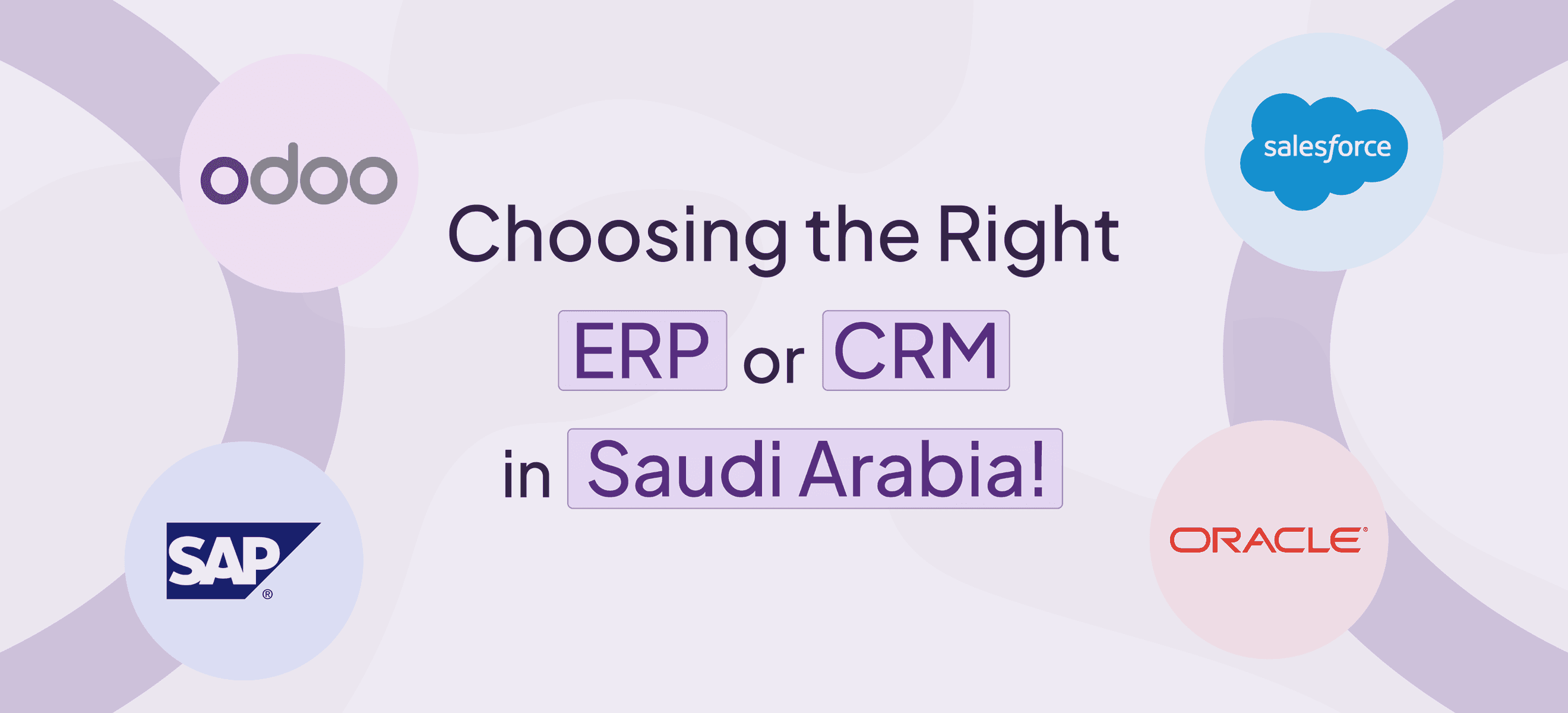 Choosing the Right ERP in Saudi Arabia: Odoo, Oracle, or SAP?