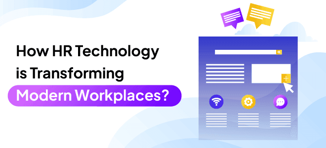 How HR Technology Is Transforming Modern Workplaces?